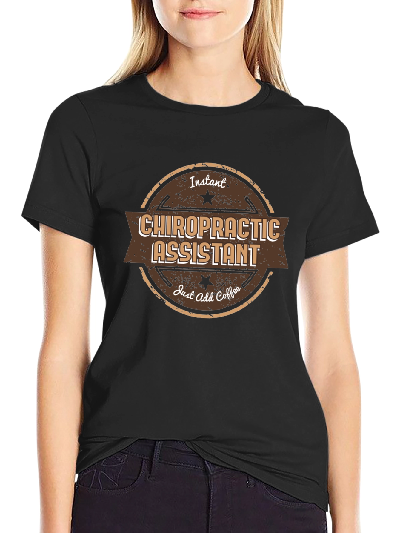 Chiropractic Assistant T-Shirt - Instant Just Add Coffee