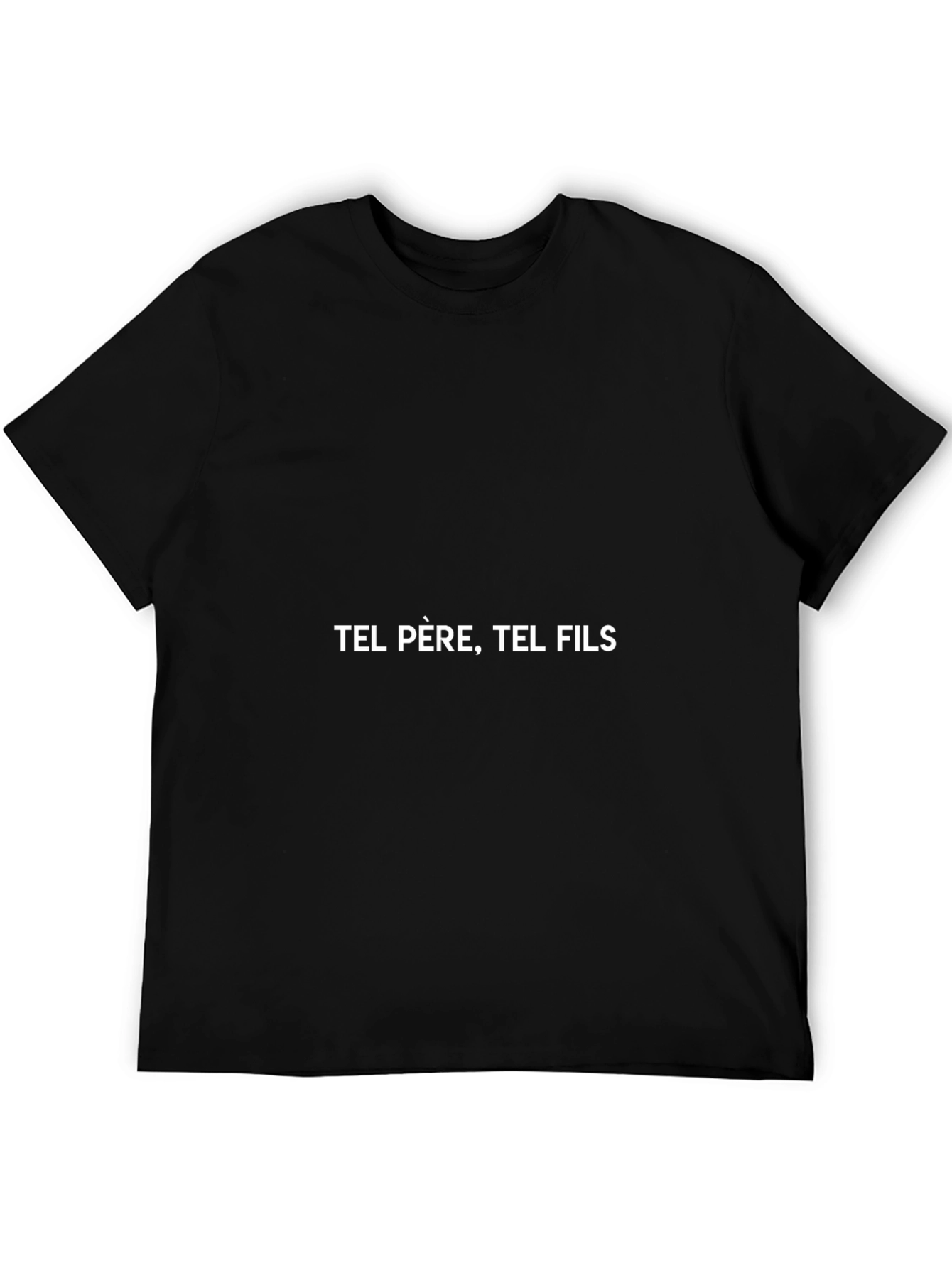 Tel Père Tel Fils T-Shirt - Black Cotton Tee