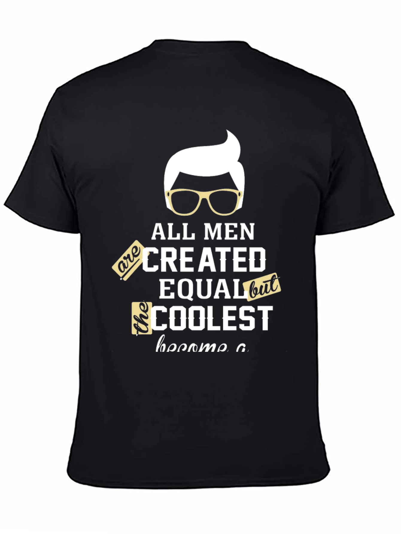 Coolest Men T-Shirt - Graphic Tee