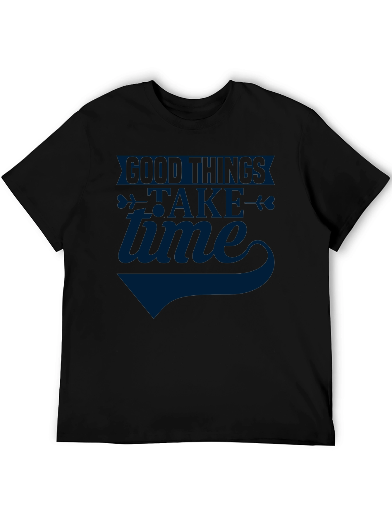 Good Things Take Time Graphic Tee - Unisex