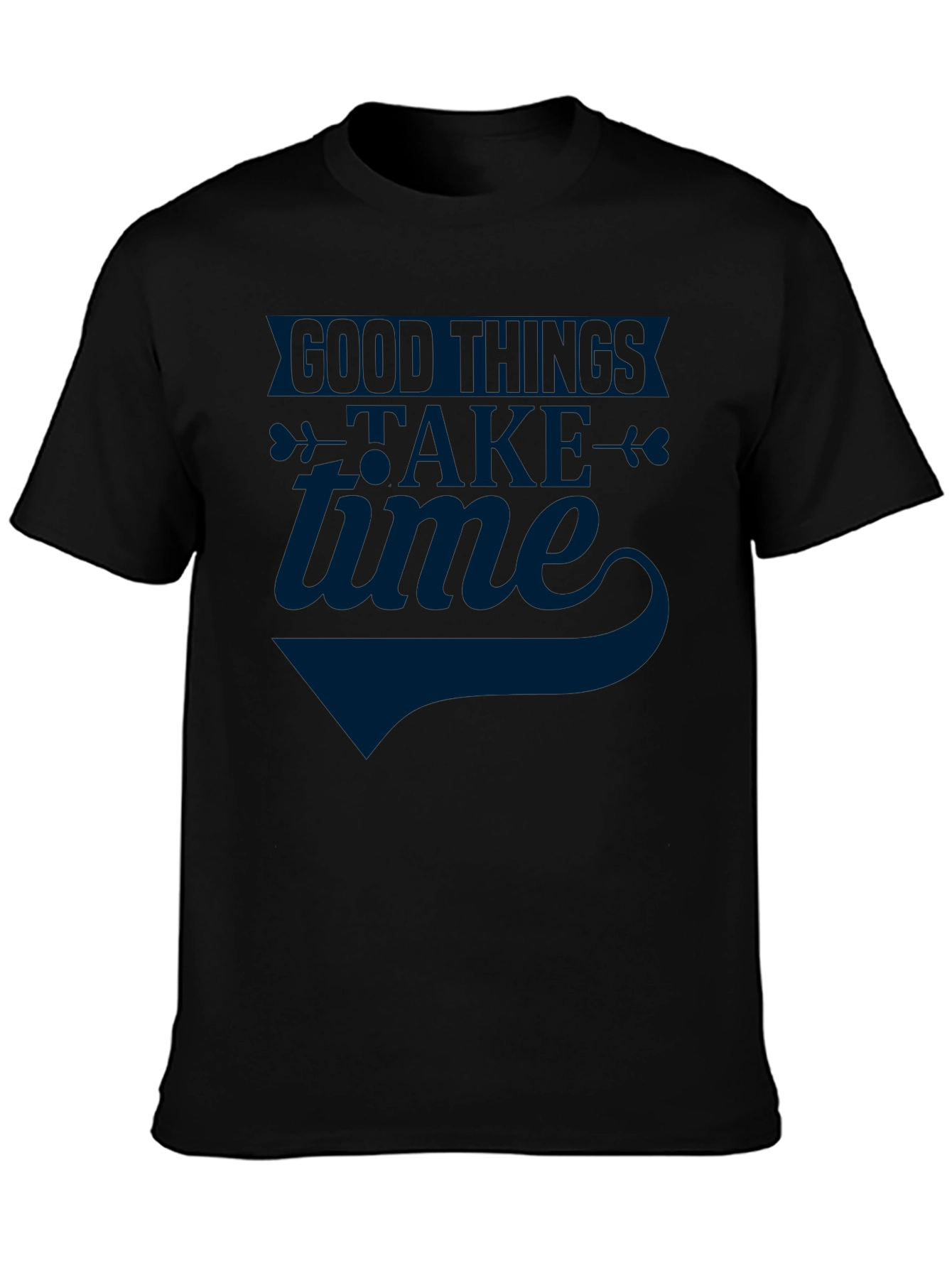 Good Things Take Time Graphic Tee - Unisex