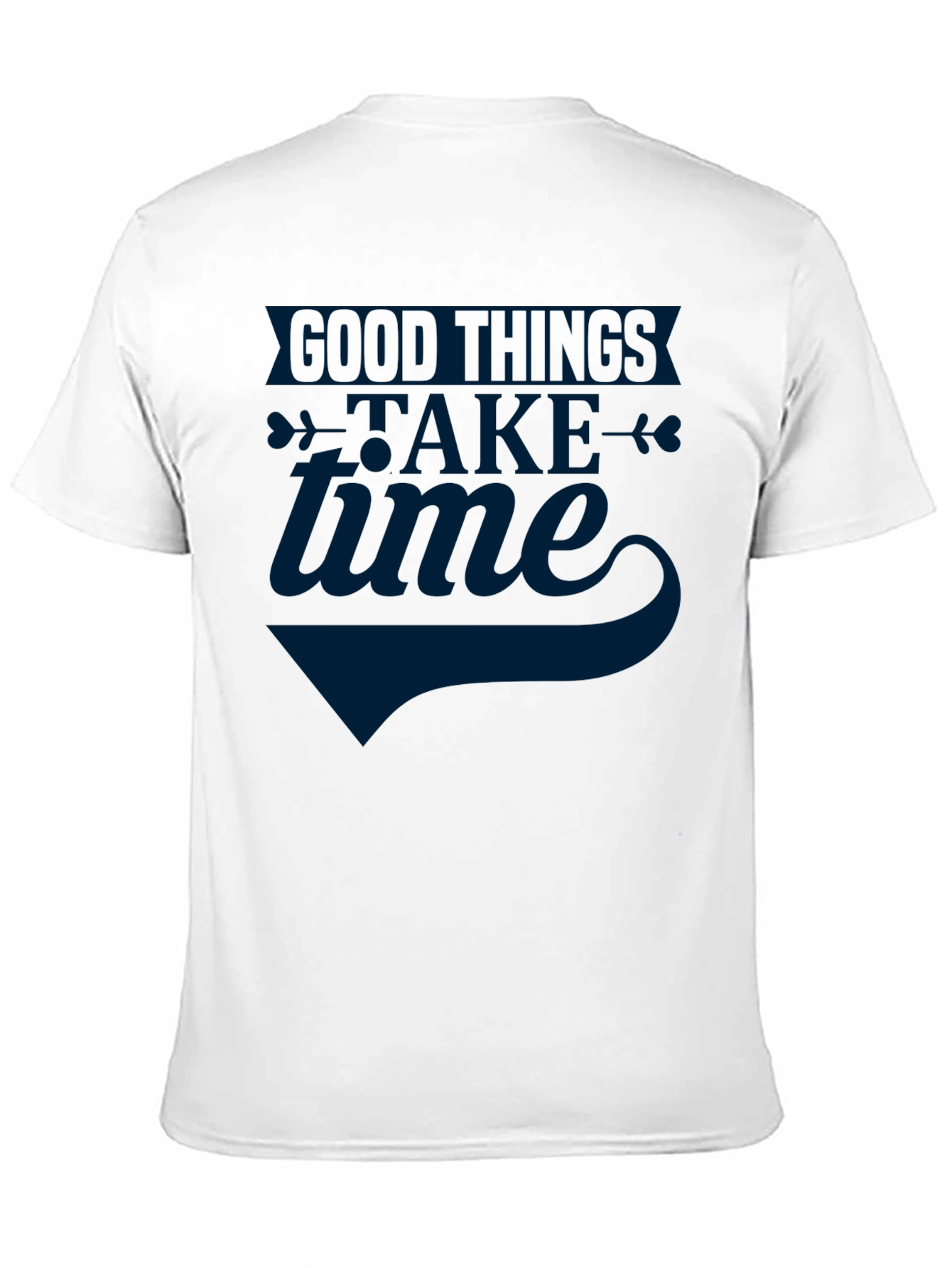 Good Things Take Time Graphic Tee - Unisex