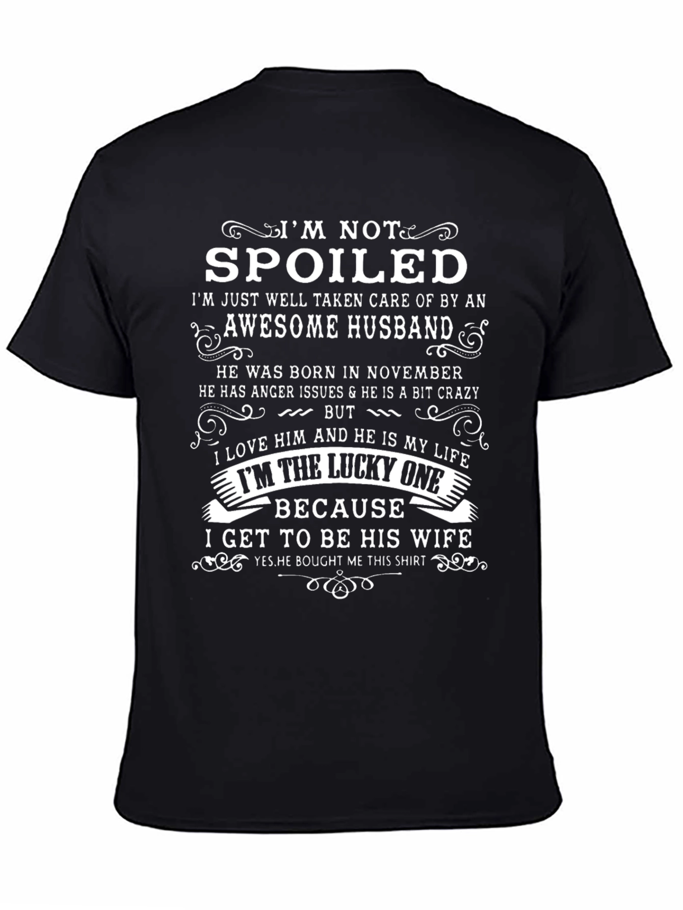 Funny Wife T-Shirt - Spoiled by Awesome Husband!
