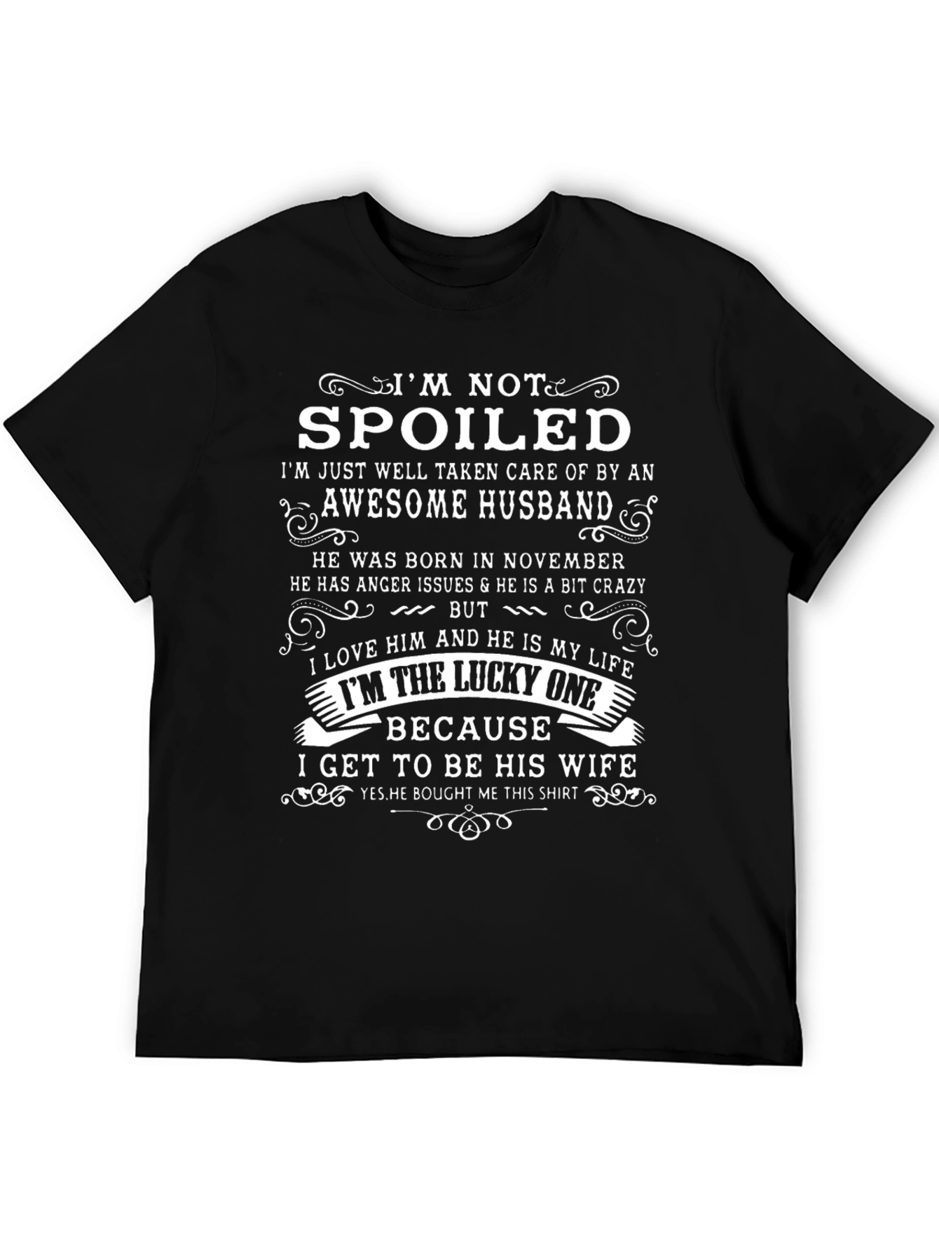Funny Wife T-Shirt - Spoiled by Awesome Husband!