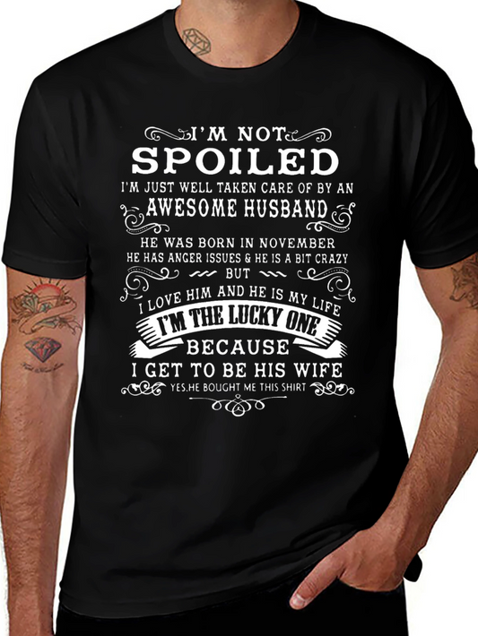 Funny Wife T-Shirt - Spoiled by Awesome Husband!