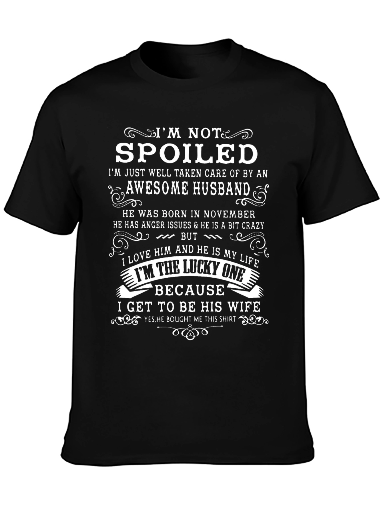Funny Wife T-Shirt - Spoiled by Awesome Husband!