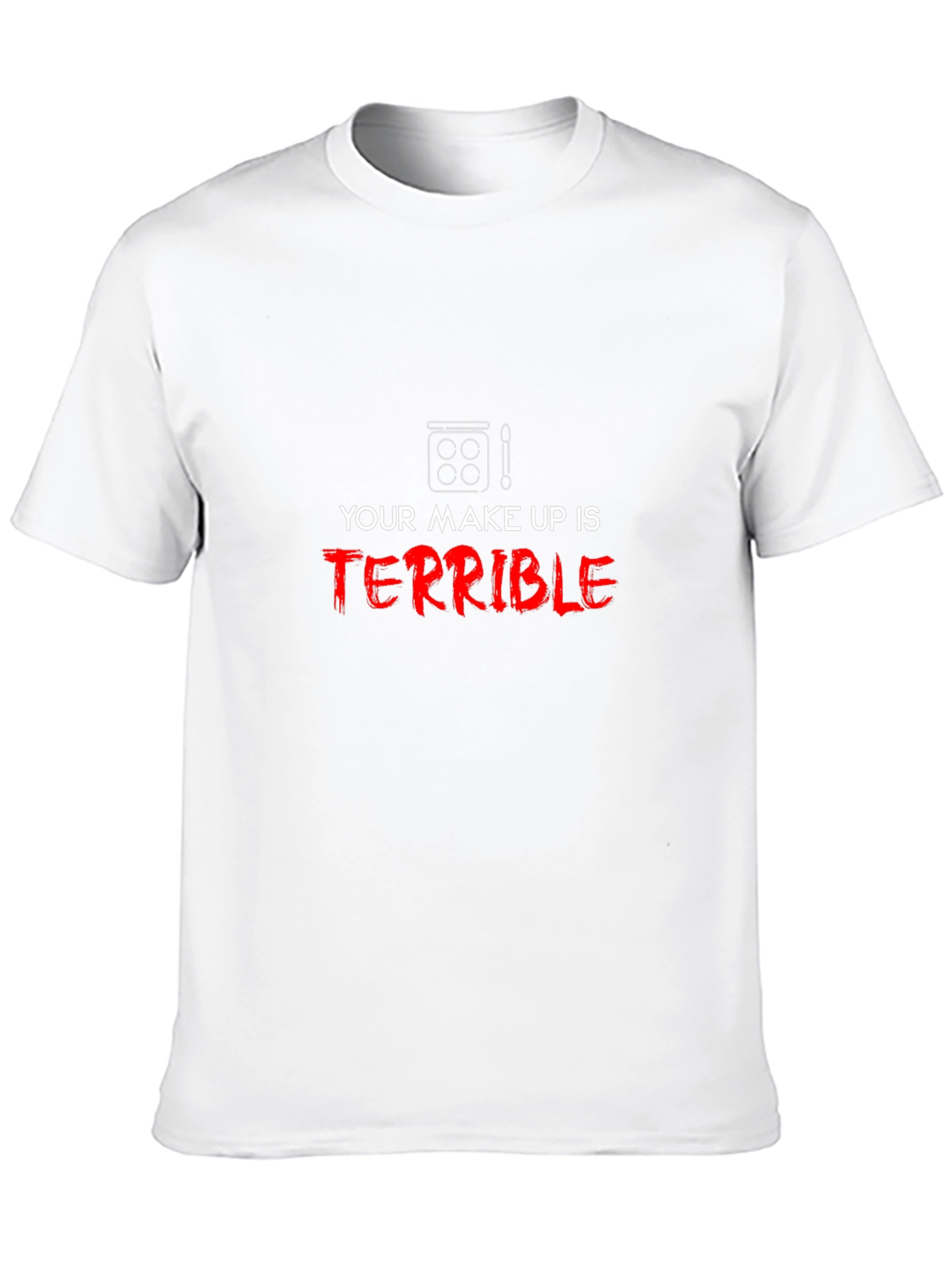 Terrible Makeup Graphic T-Shirt