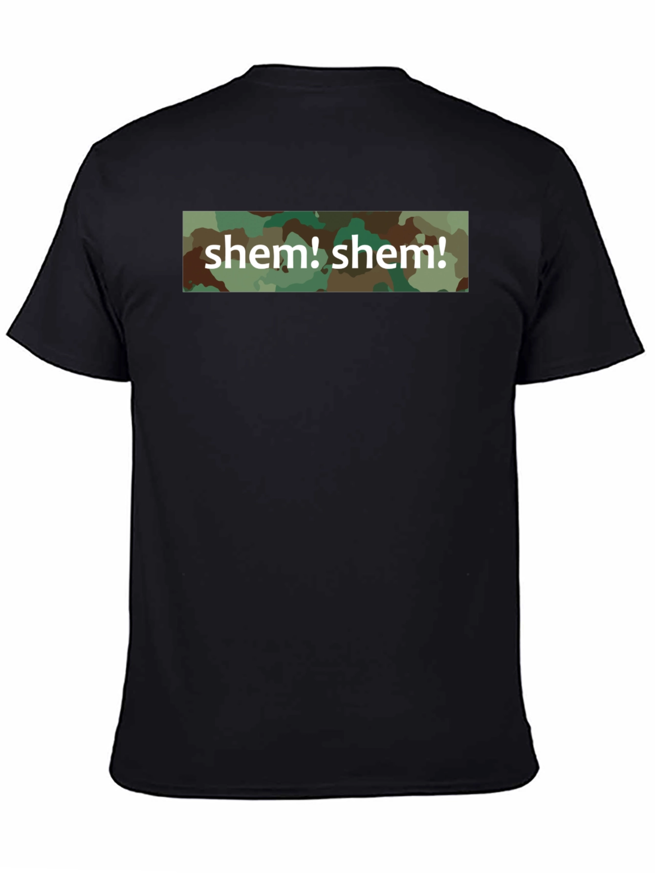 Shem! Camo T-Shirt - Bold Statement Tee