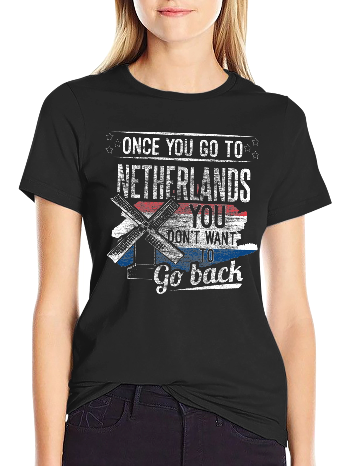 Netherlands T-Shirt - Once You Go To Netherlands