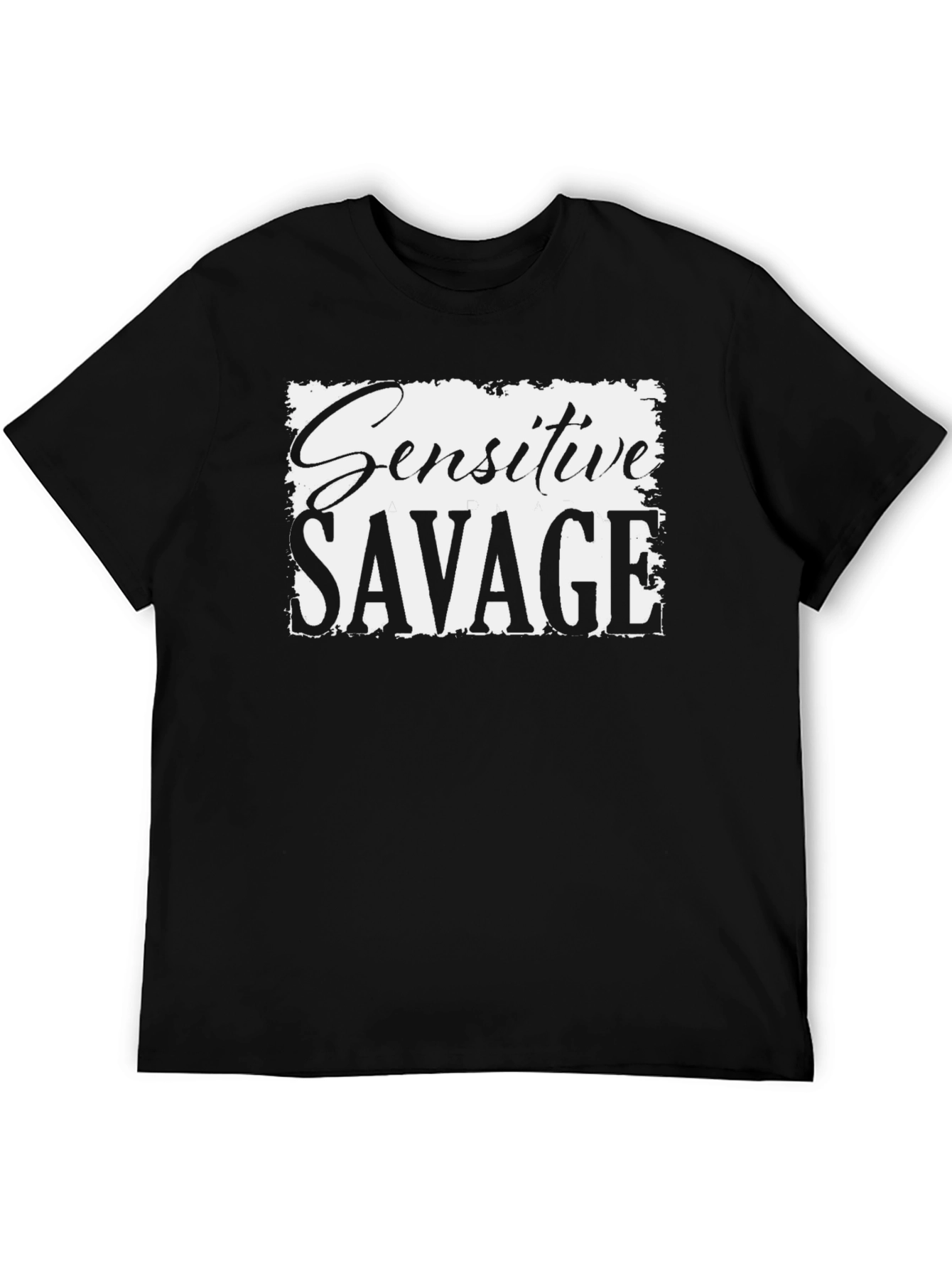 Sensitive Savage Graphic T-Shirt - Soft & Stylish