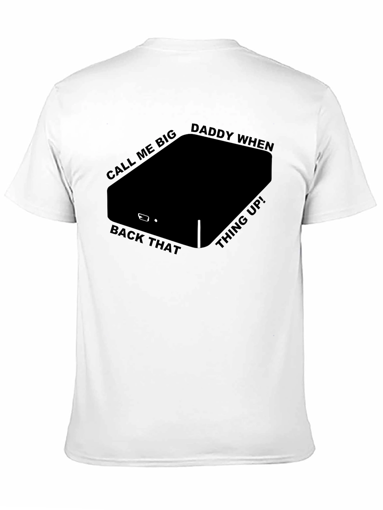 Call Me Big Daddy T-Shirt