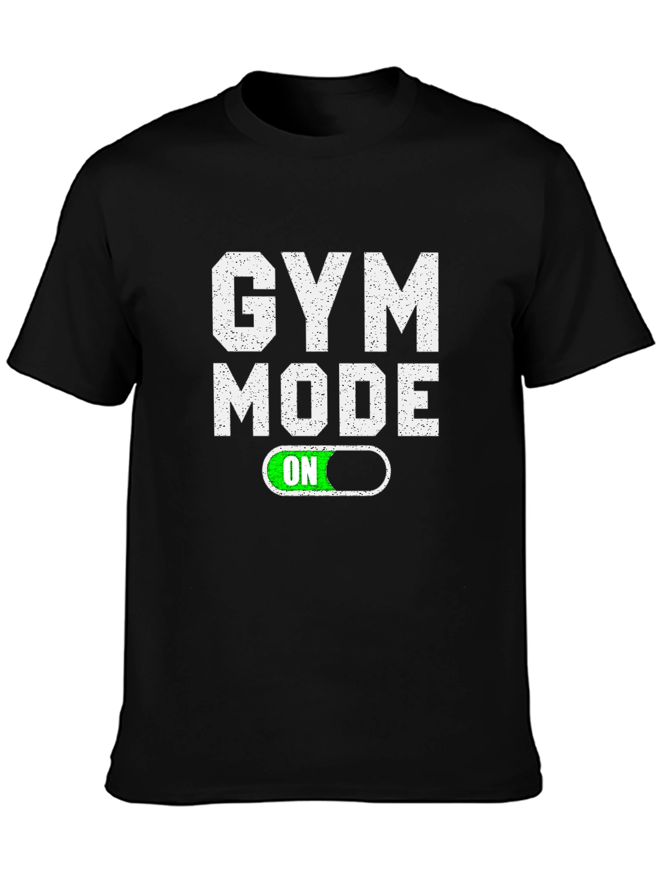 Gym Mode ON T-Shirt - Fitness Apparel