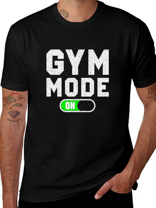 Gym Mode ON T-Shirt - Fitness Apparel