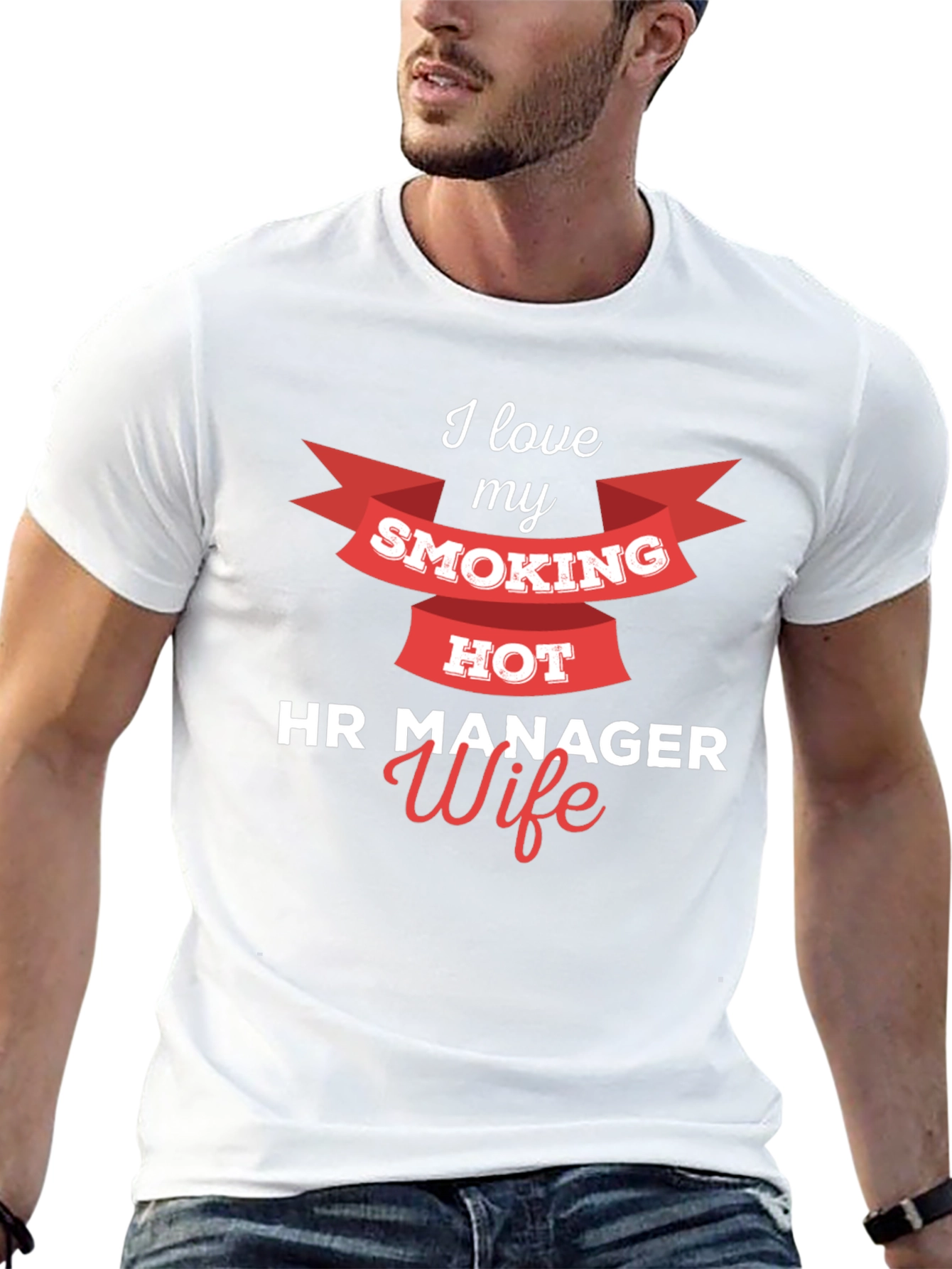 I Love My Smoking Hot HR Manager Wife T-Shirt