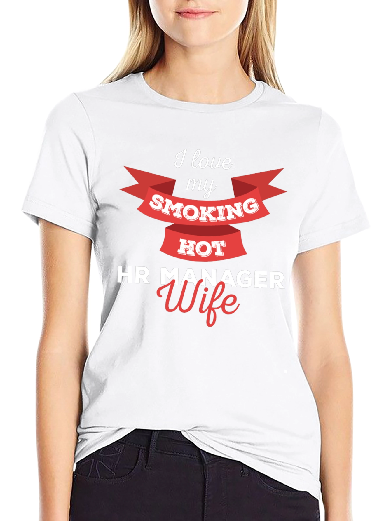 I Love My Smoking Hot HR Manager Wife T-Shirt