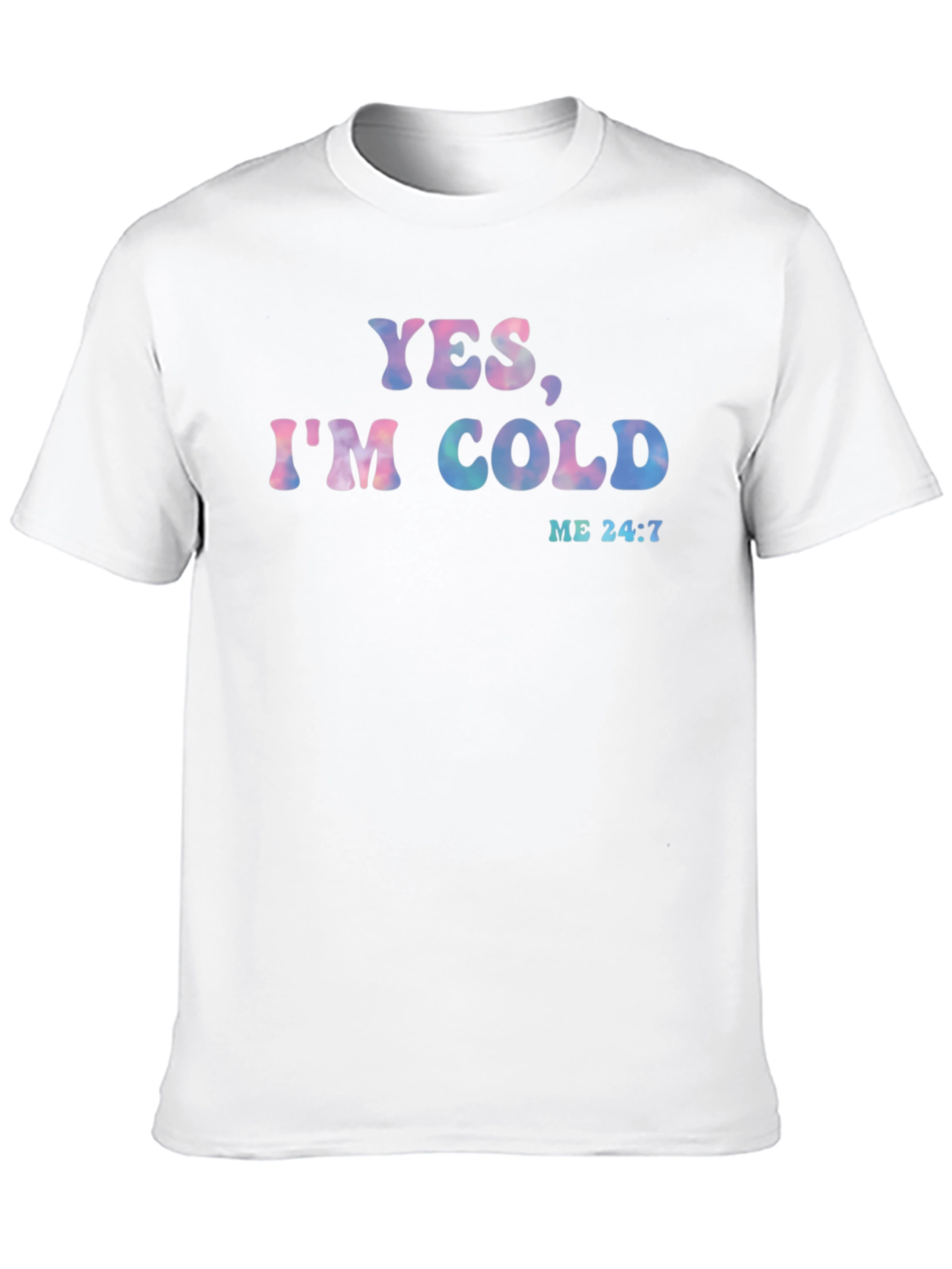 Yes Im Cold Graphic Tee - Soft Cotton Blend