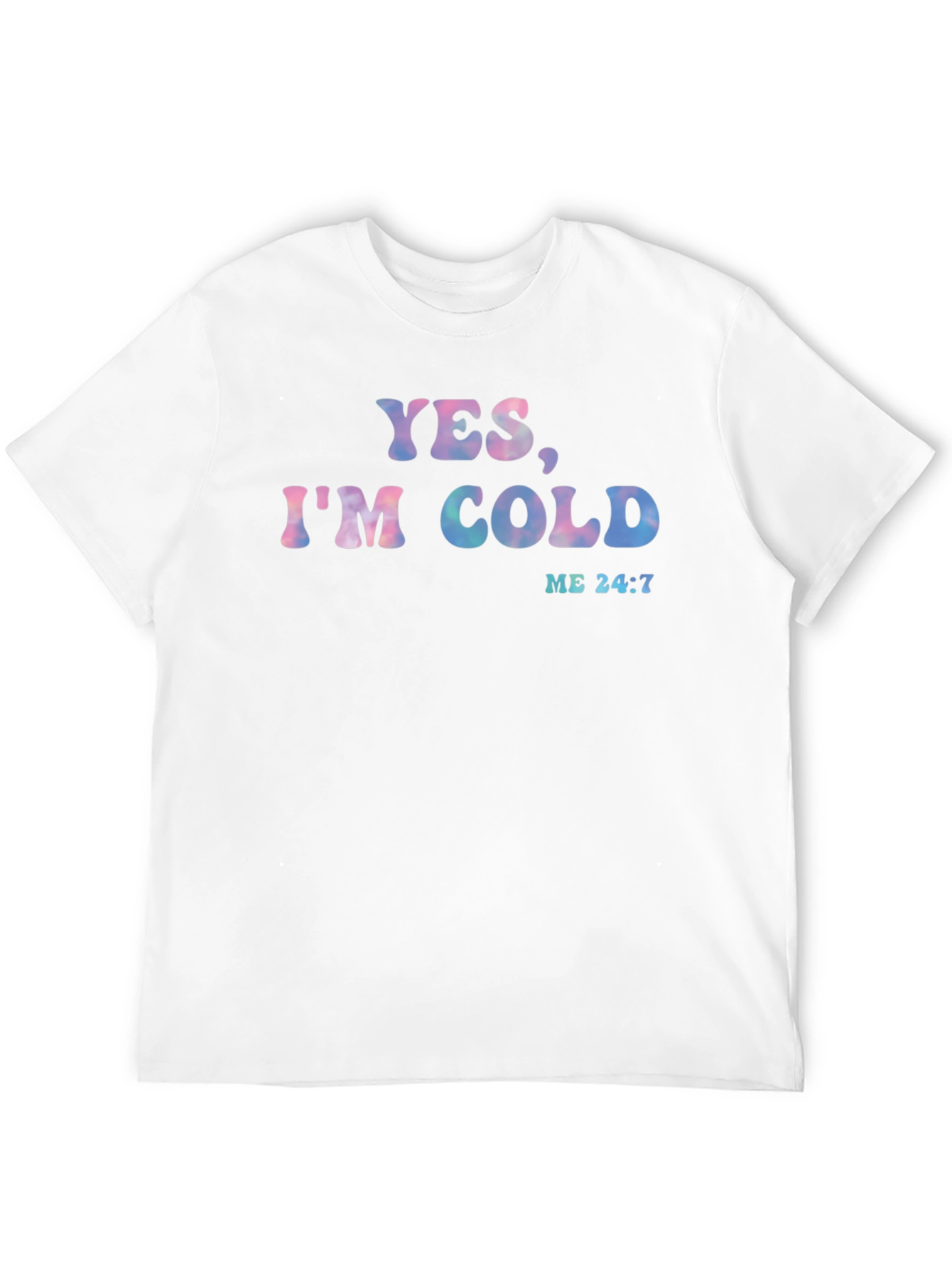 Yes Im Cold Graphic Tee - Soft Cotton Blend