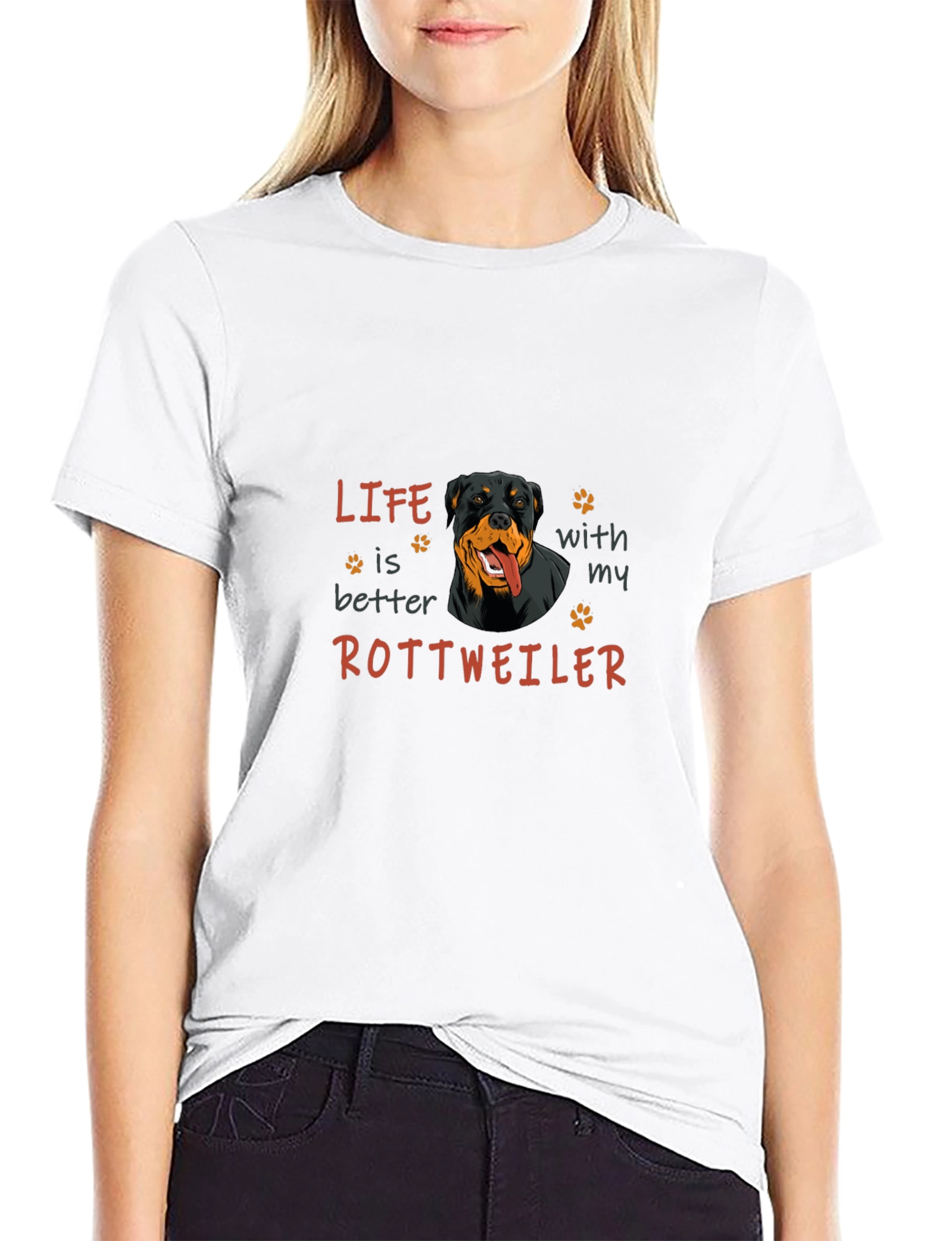 Rottweiler Life Better T-Shirt - Dog Lover Tee