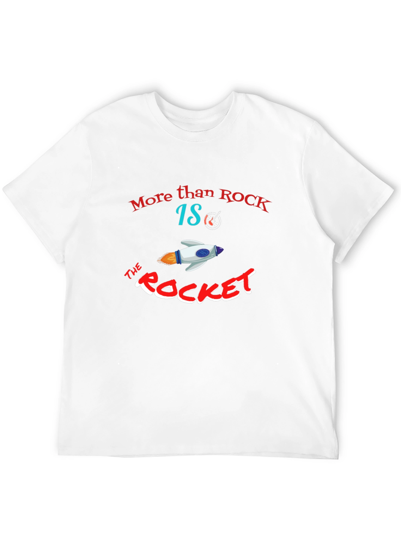 More Than Rock The Rocket Mens T-Shirt