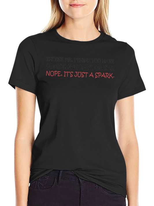 Funny Spark in Eye Graphic Tee