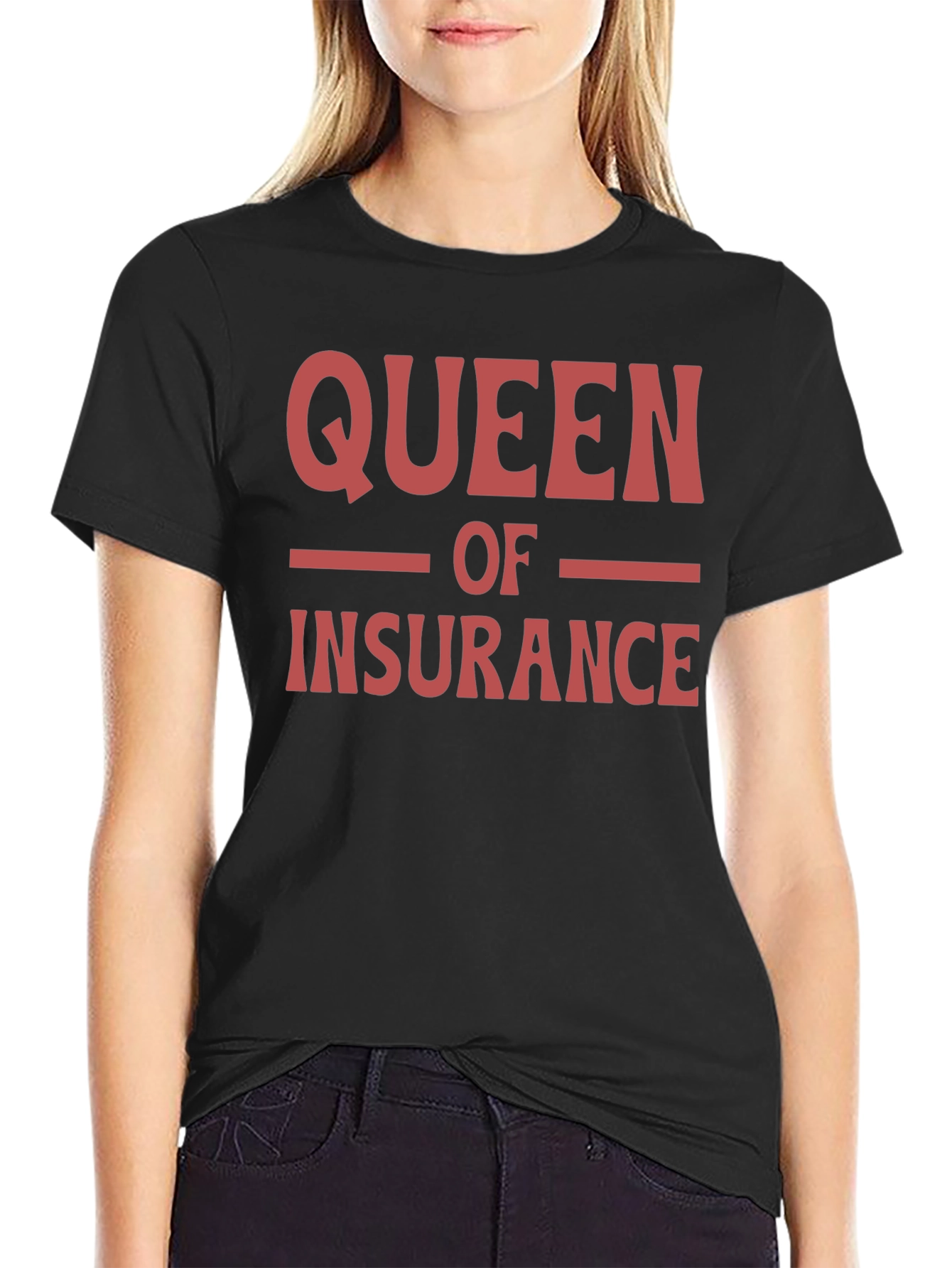 Queen of Insurance T-Shirt - Black Crew Neck Tee