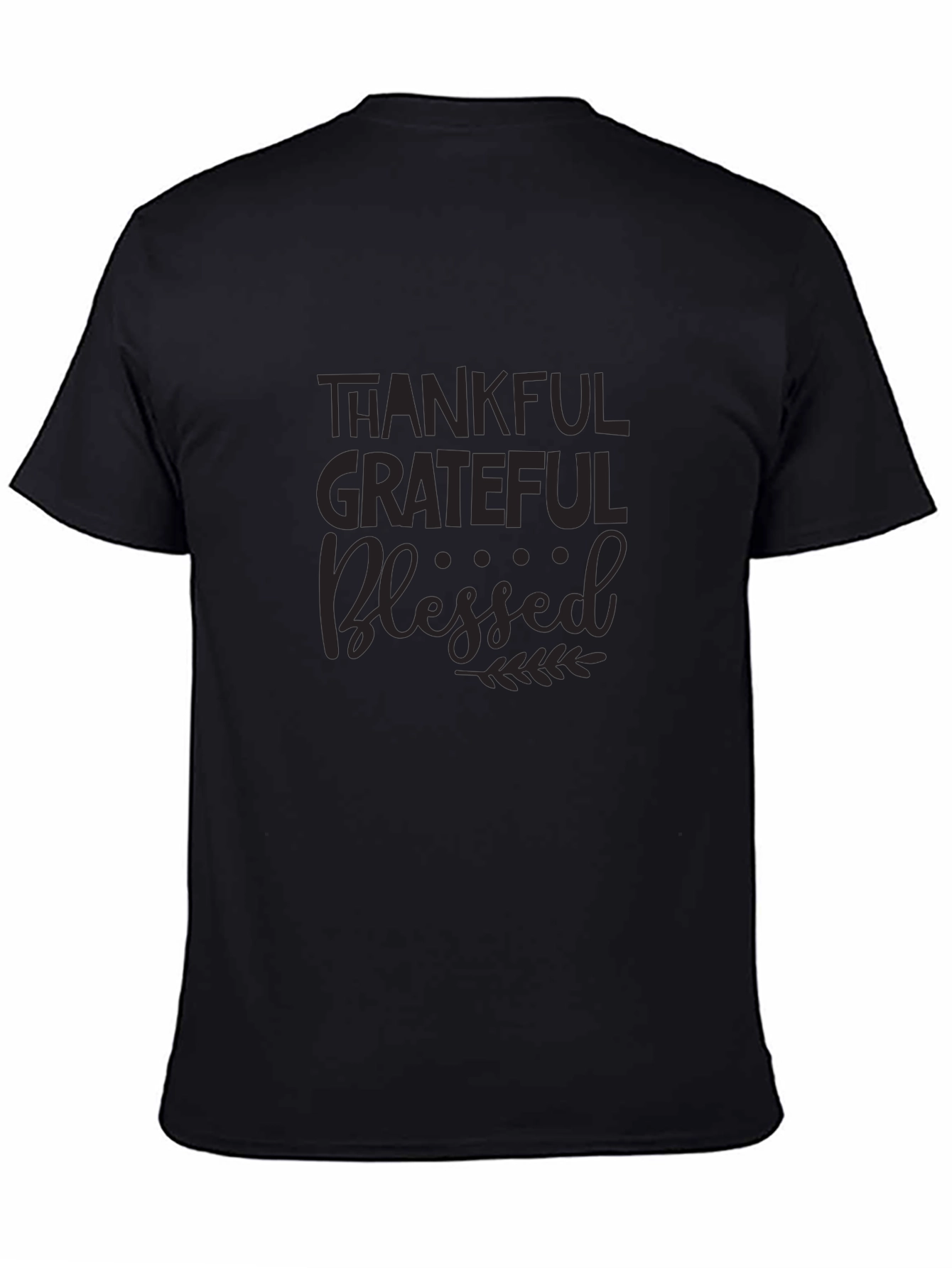 Thankful Grateful Blessed T-Shirt - Black