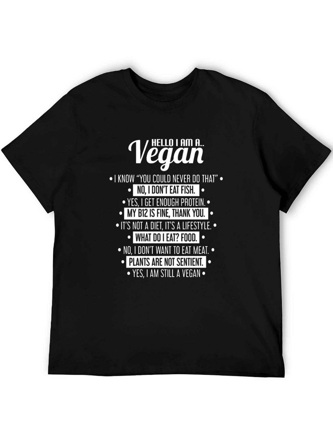 Hello I Am A Vegan Funny Slogan T-Shirt