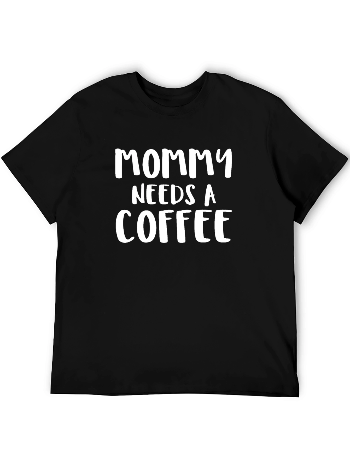 Mommy Needs Coffee Graphic Tee - Black Cotton T-Shirt