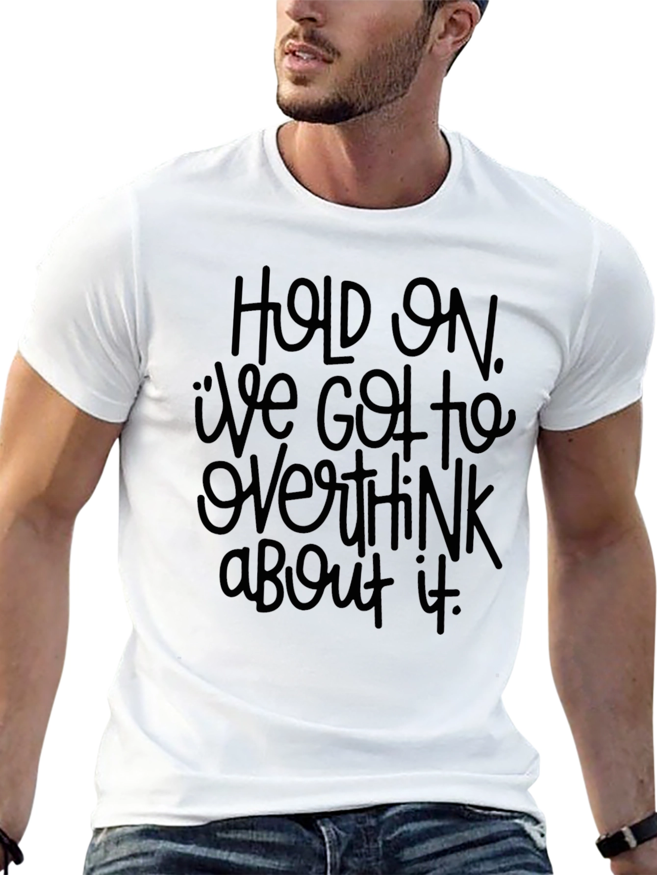 Hold On Overthink T-Shirt - Black Graphic Tee