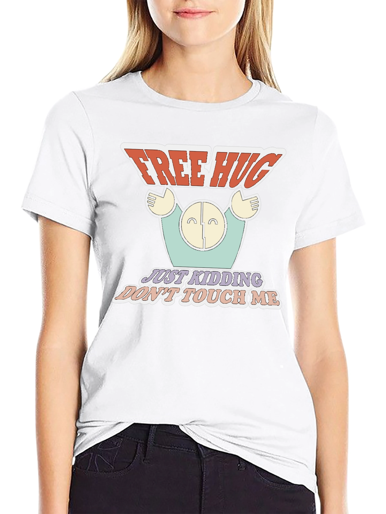 Free Hugs Just Kidding T-Shirt