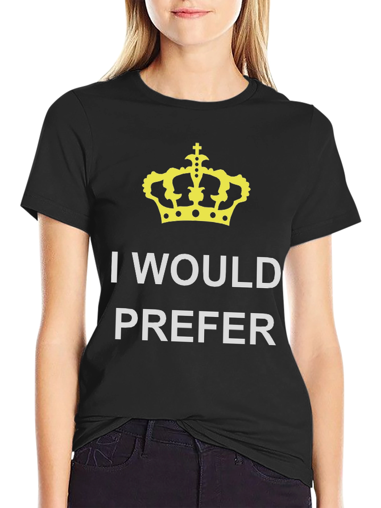 I Would Prefer Crown Black T-Shirt