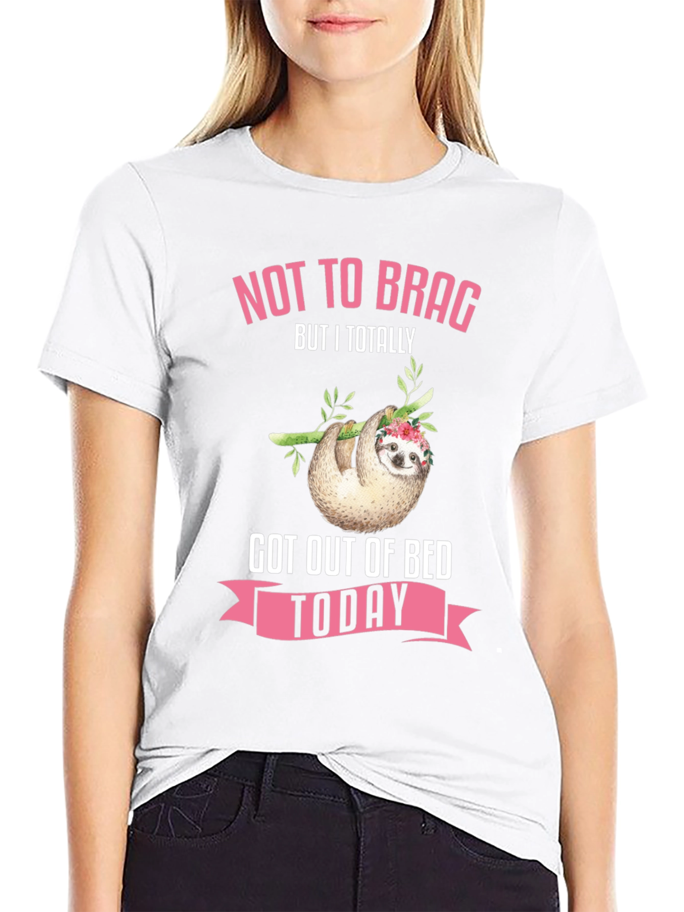Funny Sloth Got Out of Bed Today T-Shirt