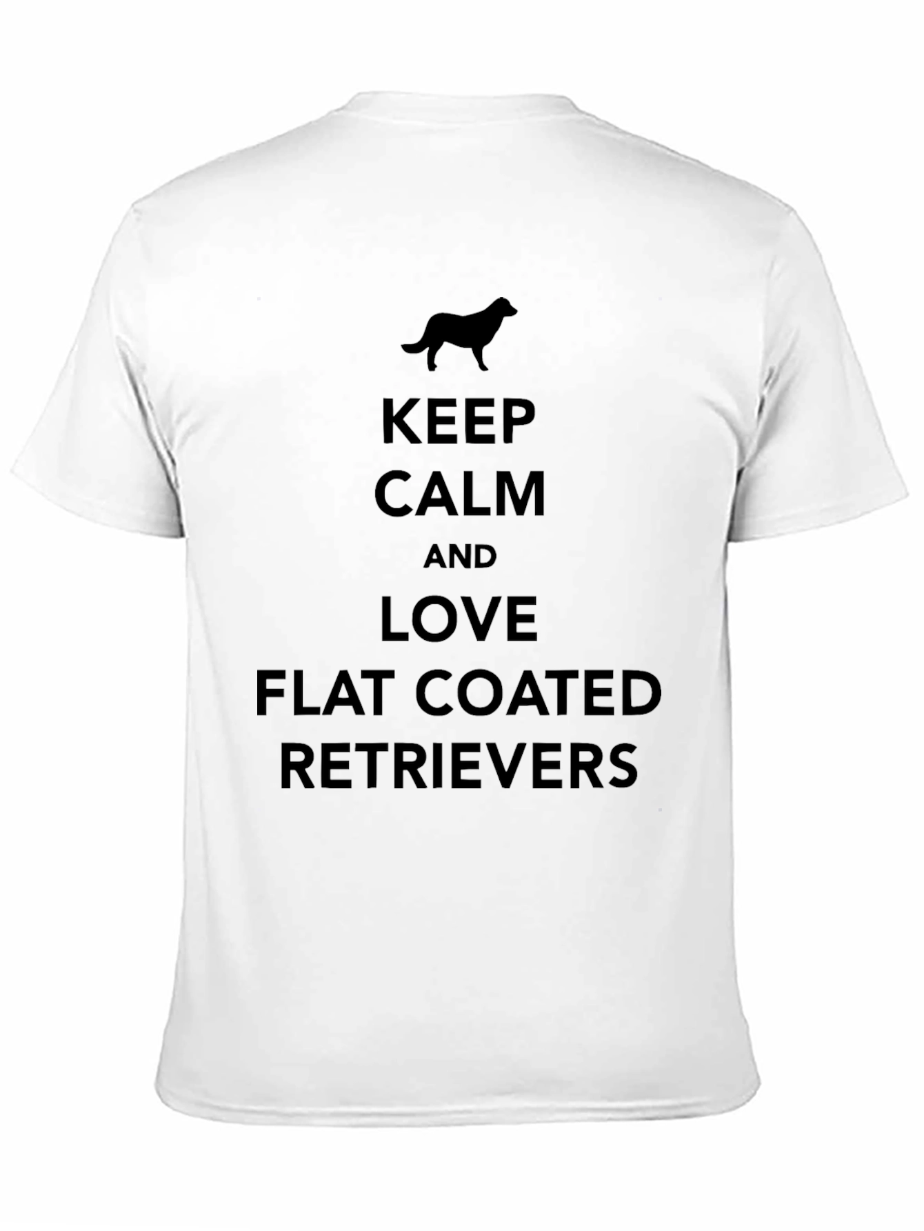 Keep Calm Flat Coated Retrievers Black T-Shirt