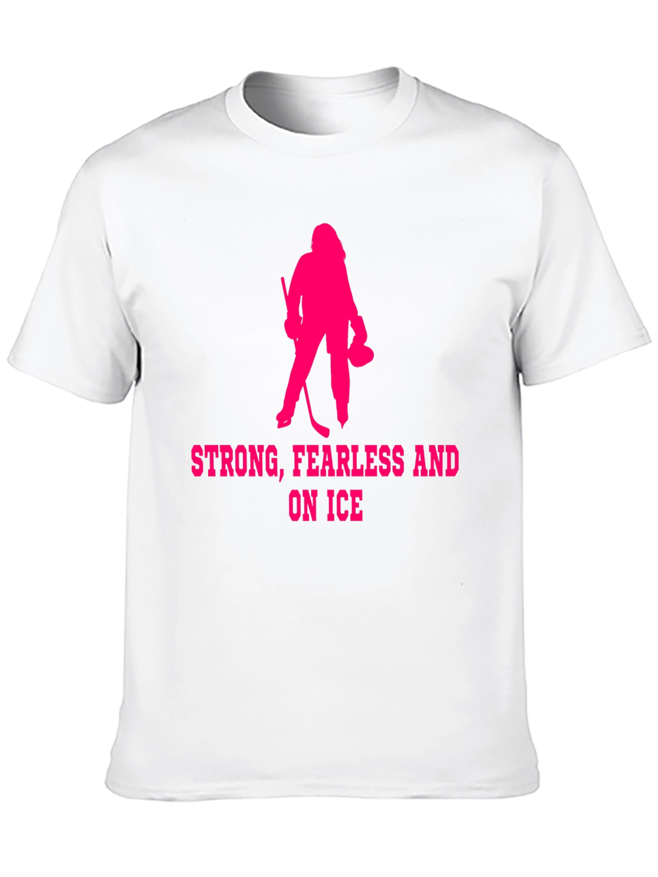 Strong Fearless Ice Hockey T-Shirt