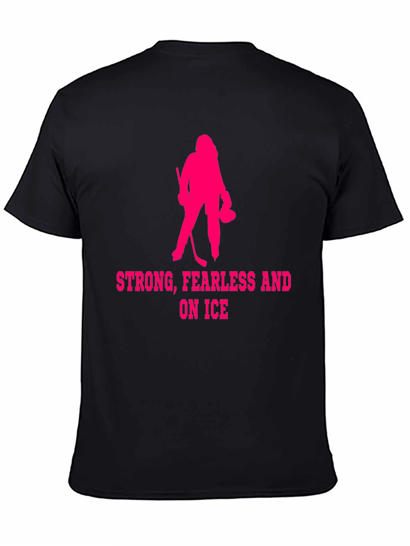 Strong Fearless Ice Hockey T-Shirt