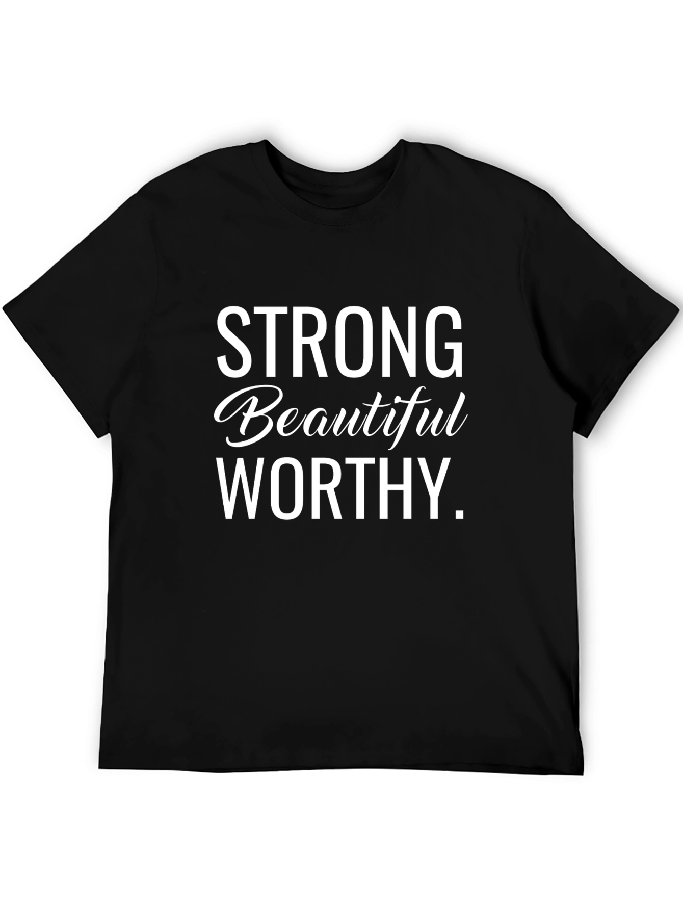 Strong Beautiful Worthy Graphic Tee