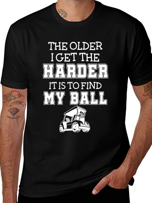 Funny Golf T-Shirt - The Older I Get
