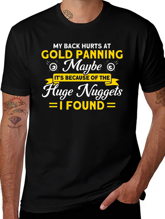Funny Gold Panning T-Shirt - My Back Hurts At Gold Panning