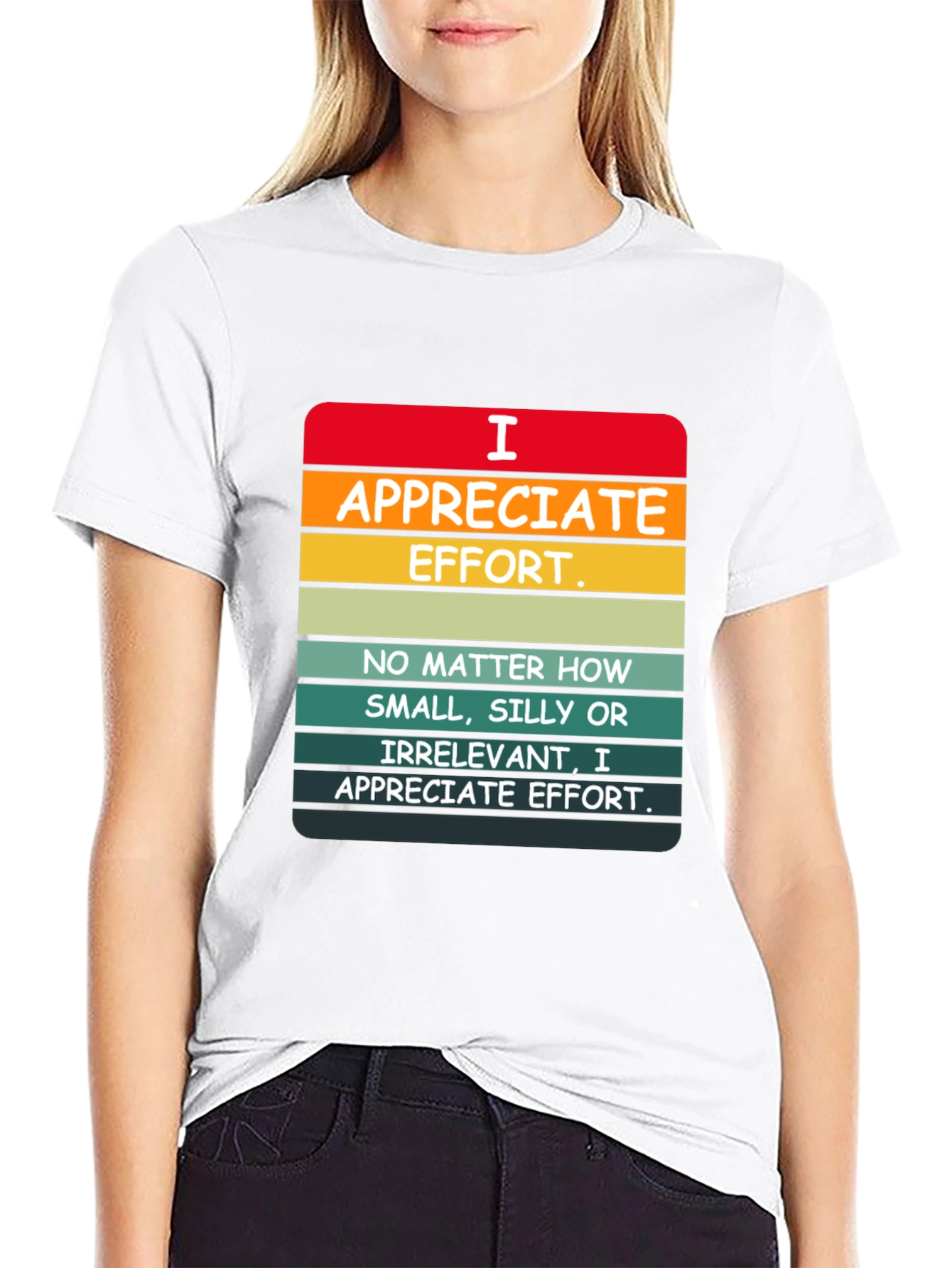 I Appreciate Effort Graphic Tee