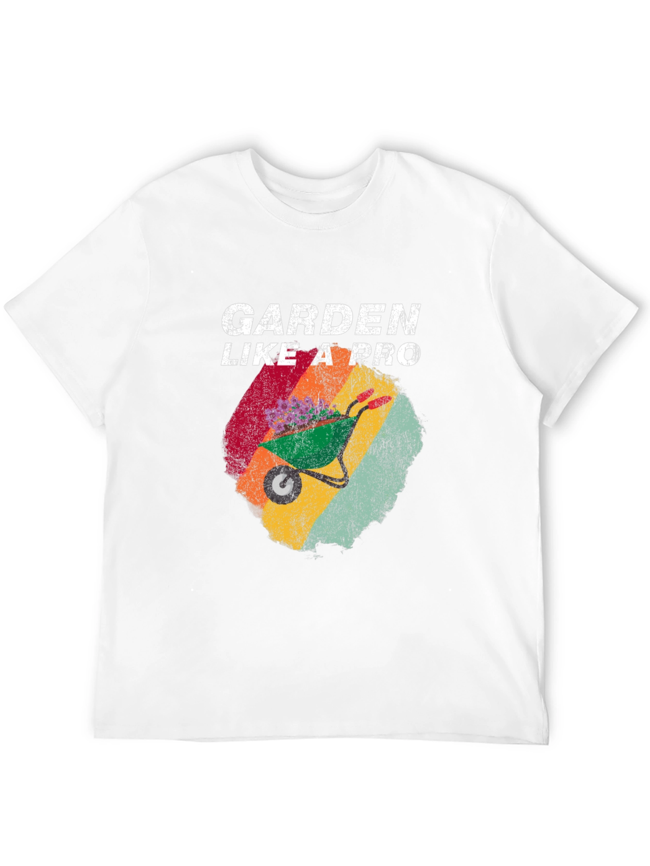 Garden Like a Pro T-Shirt - Gardening Tee