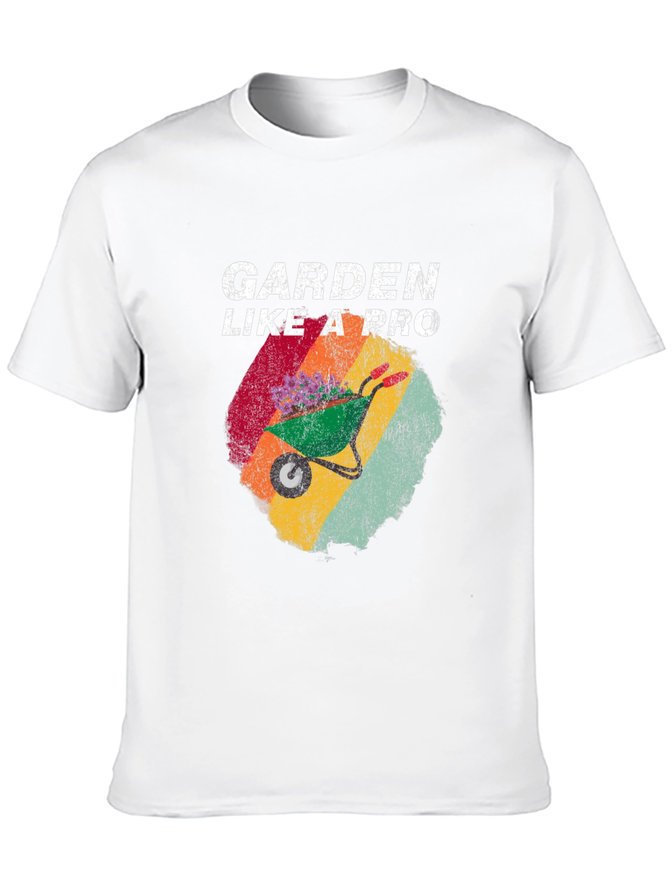 Garden Like a Pro T-Shirt - Gardening Tee