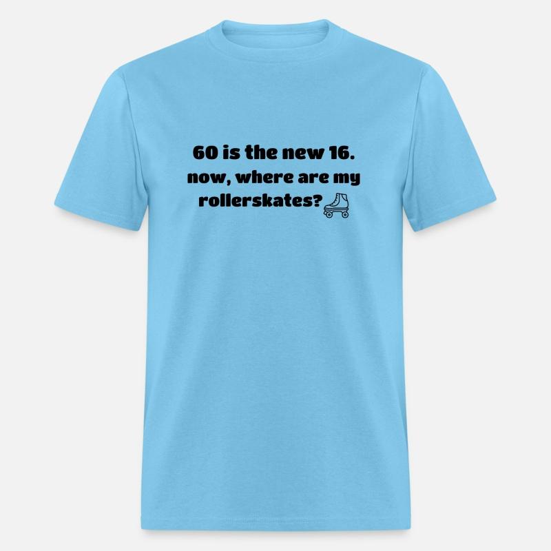 60 is the new 16. ROLLERSKATES BLACK