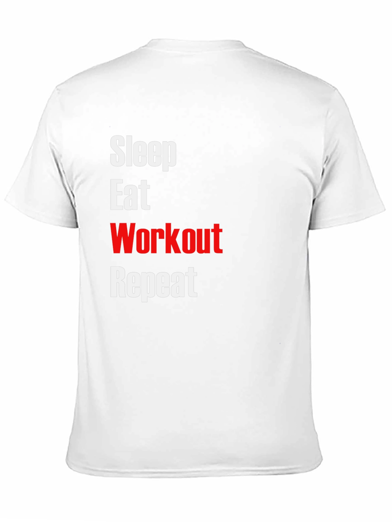 Sleep Eat Workout Repeat T-Shirt