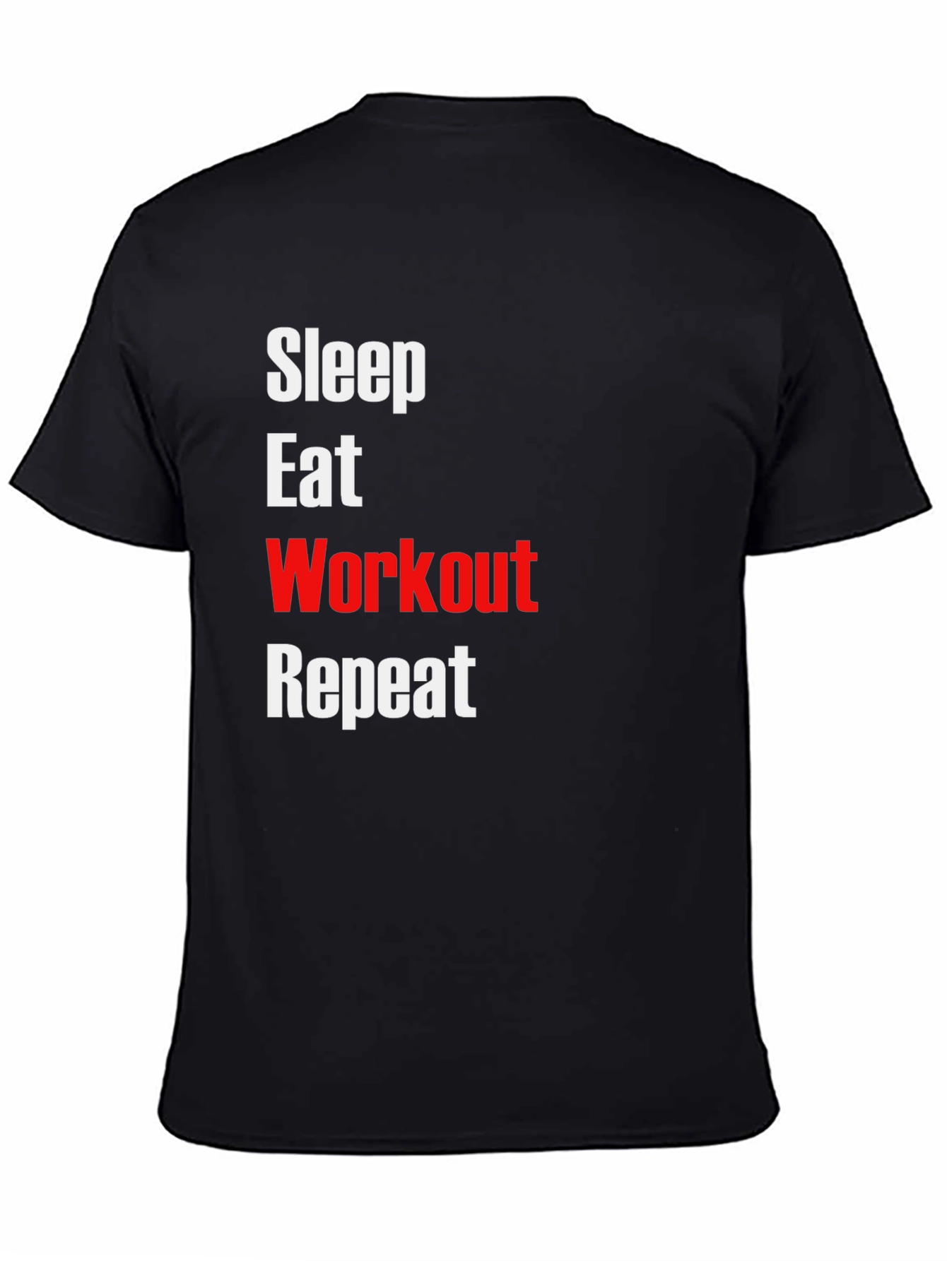 Sleep Eat Workout Repeat T-Shirt