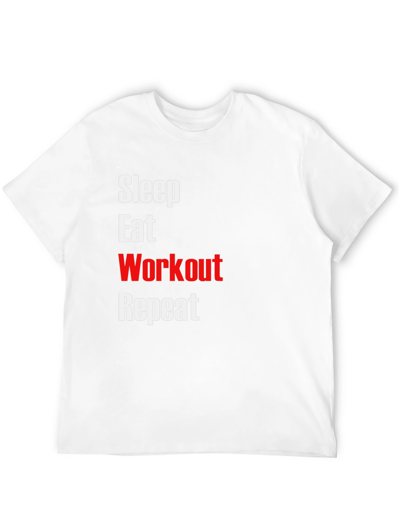 Sleep Eat Workout Repeat T-Shirt