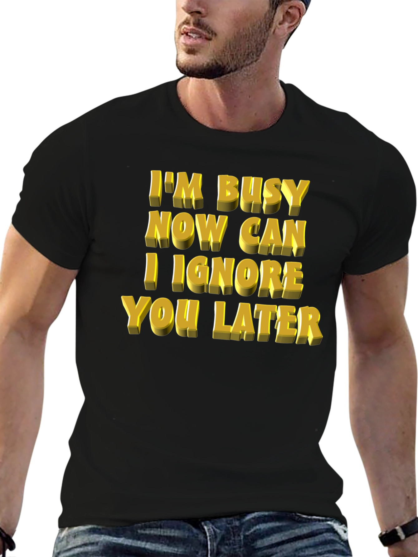 Busy Now? Funny Graphic Print Mens T-Shirt