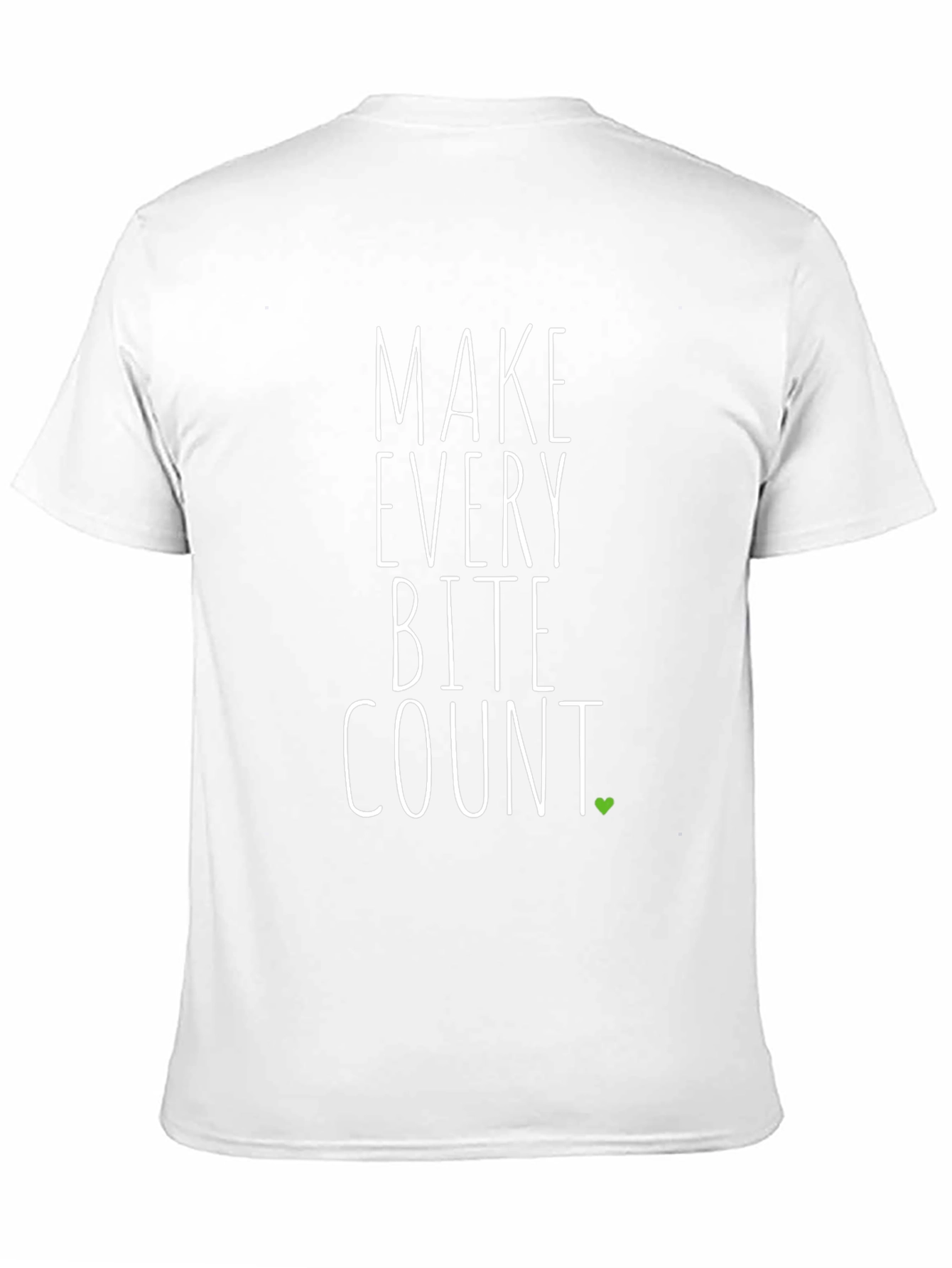 Make Every Bite Count Tee - Soft Cotton Blend