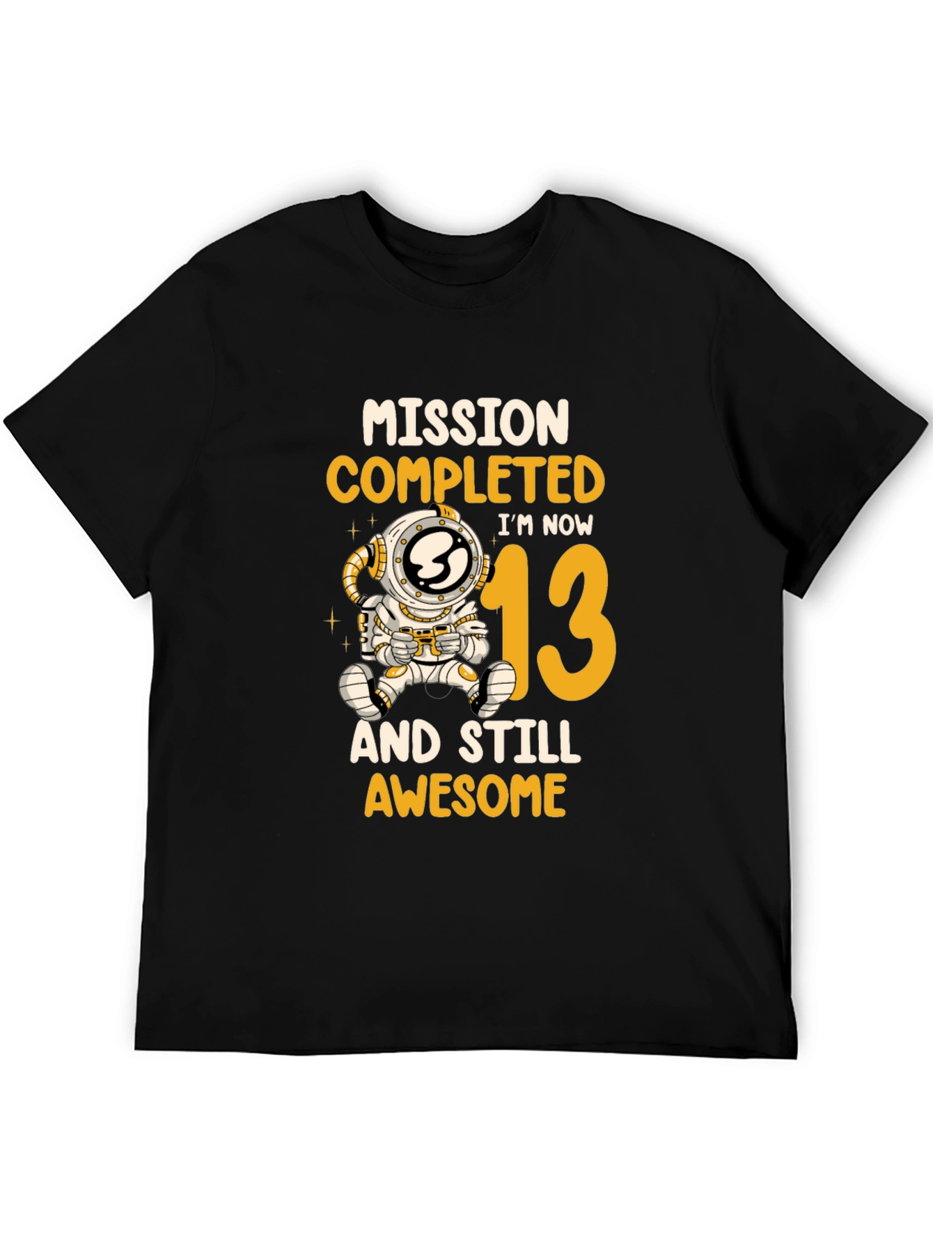Mission Completed Im Now 13 T-Shirt