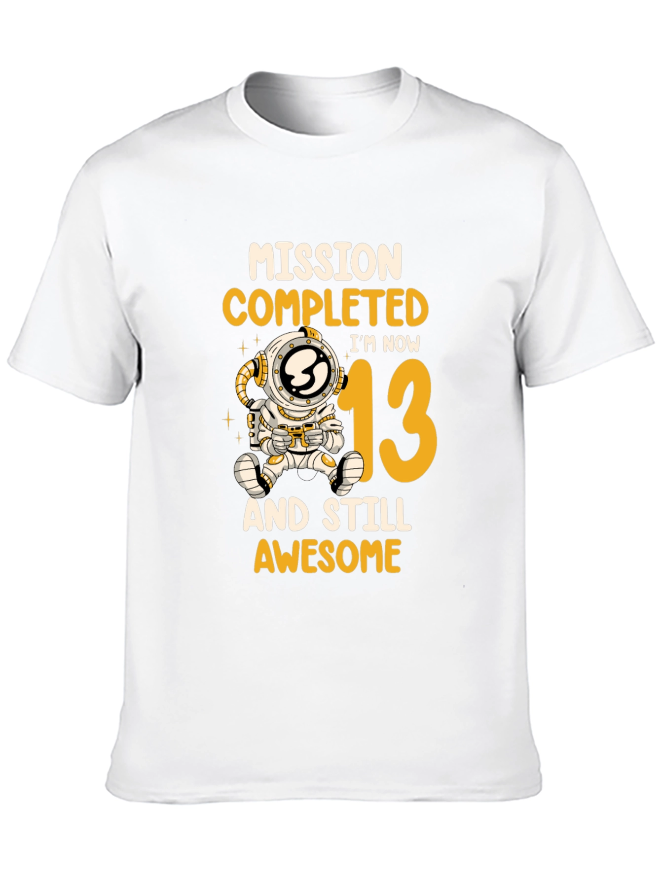Mission Completed Im Now 13 T-Shirt
