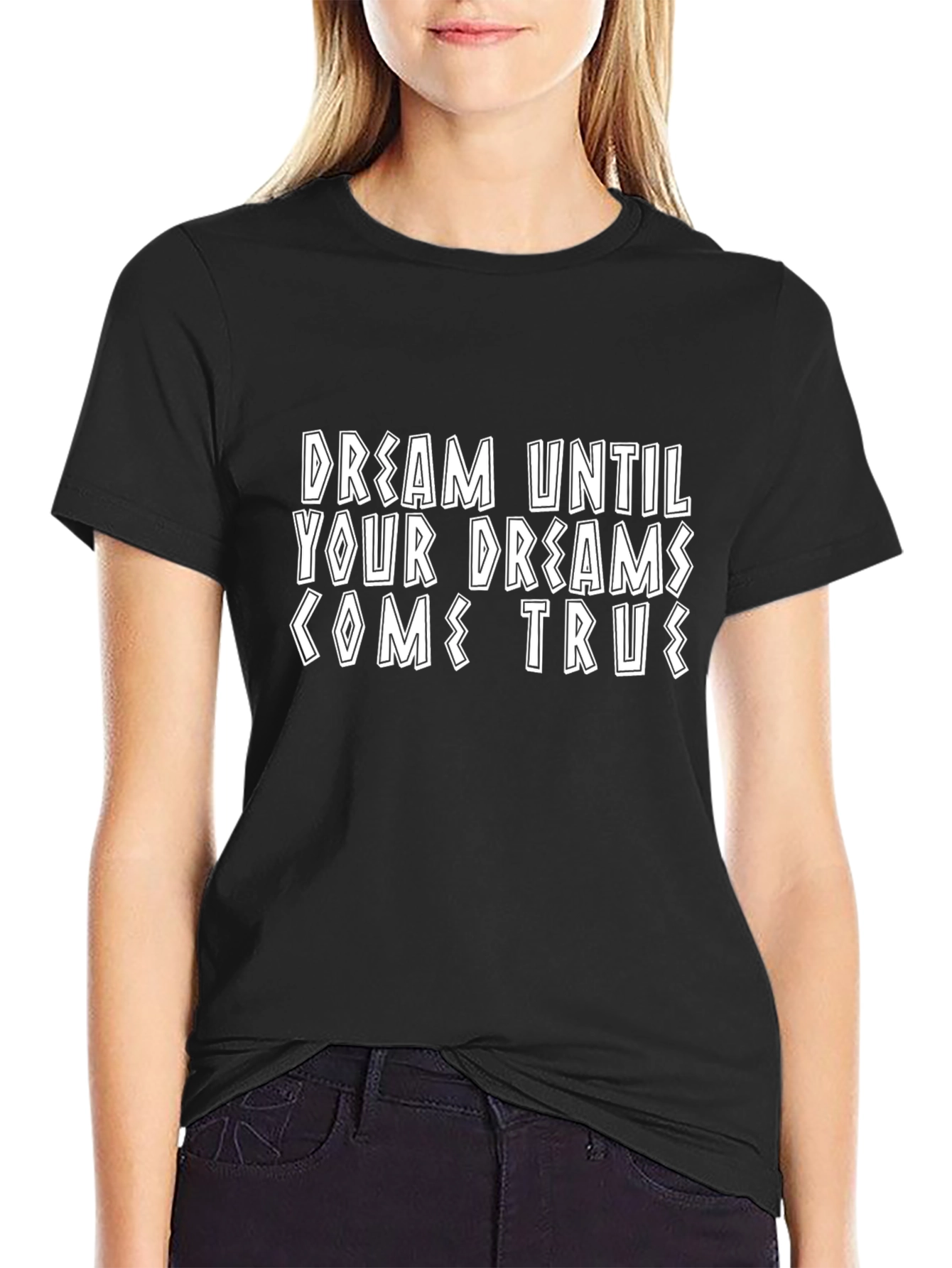 Dream Until Dreams Come True Graphic Tee